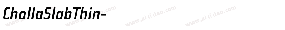 ChollaSlabThin字体转换