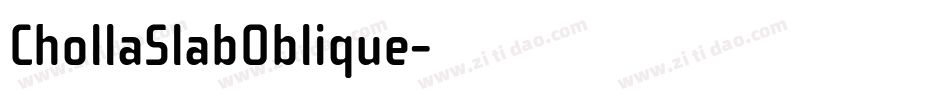 ChollaSlabOblique字体转换