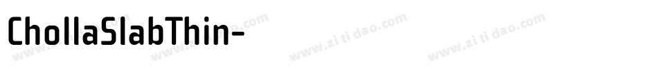 ChollaSlabThin字体转换