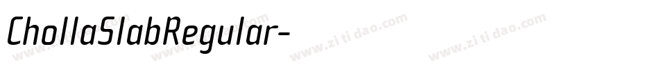 ChollaSlabRegular字体转换