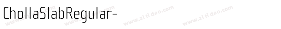 ChollaSlabRegular字体转换
