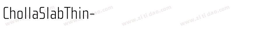 ChollaSlabThin字体转换