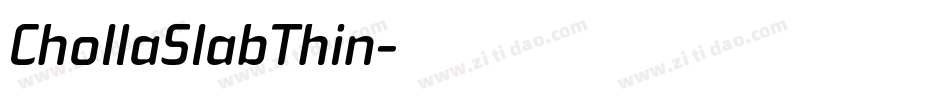 ChollaSlabThin字体转换
