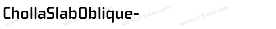 ChollaSlabOblique字体转换