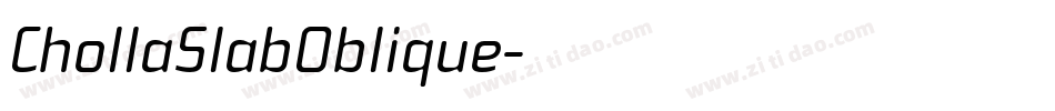 ChollaSlabOblique字体转换