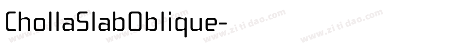 ChollaSlabOblique字体转换