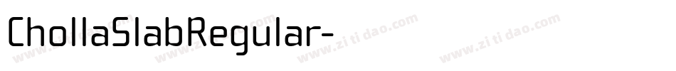 ChollaSlabRegular字体转换