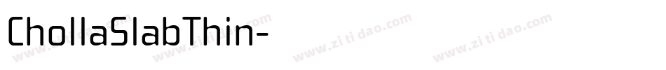ChollaSlabThin字体转换