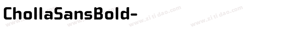 ChollaSansBold字体转换