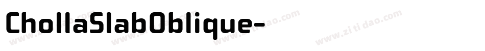 ChollaSlabOblique字体转换
