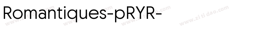 Romantiques-pRYR字体转换