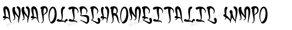 AnnapolisChromeItalic-WMpO字体转换