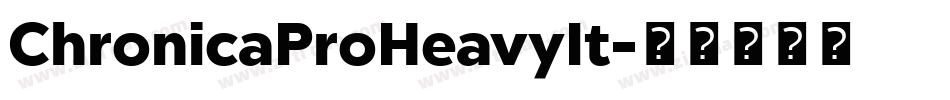 ChronicaProHeavyIt字体转换