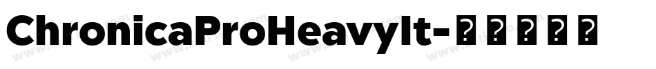 ChronicaProHeavyIt字体转换
