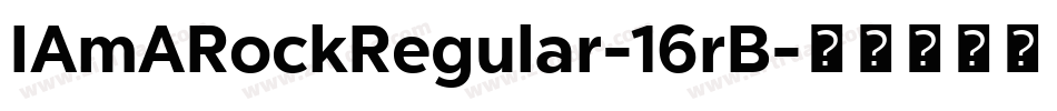 IAmARockRegular-16rB字体转换