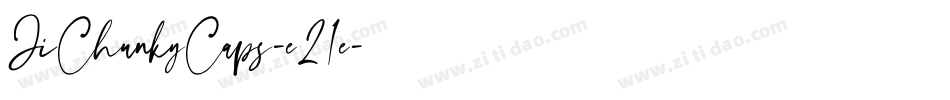JiChunkyCaps-e21e字体转换