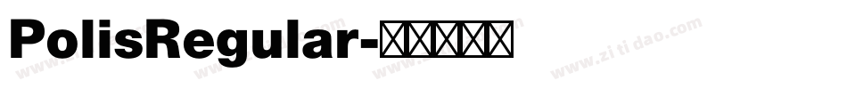 PolisRegular字体转换