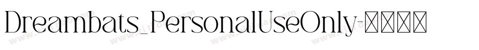 Dreambats_PersonalUseOnly字体转换