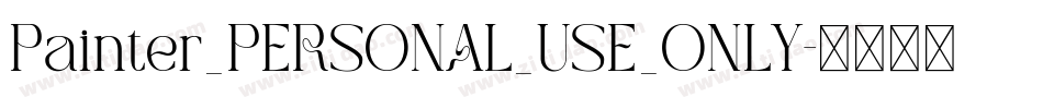 Painter_PERSONAL_USE_ONLY字体转换