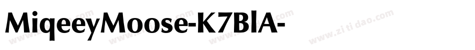 MiqeeyMoose-K7BlA字体转换