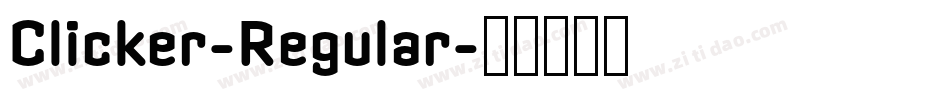 Clicker-Regular字体转换