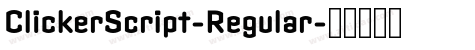 ClickerScript-Regular字体转换