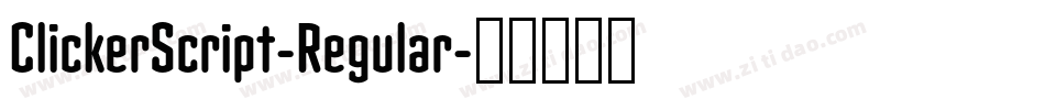 ClickerScript-Regular字体转换