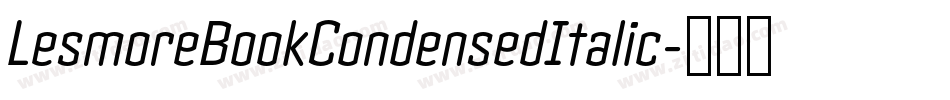 LesmoreBookCondensedItalic字体转换