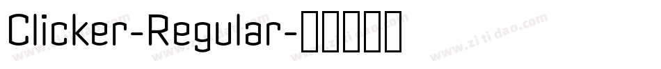 Clicker-Regular字体转换