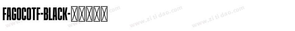 FagoCoTf-Black字体转换 FagoCoTf-Black字体转换