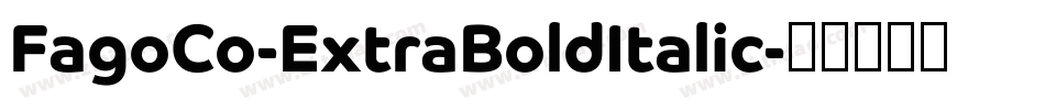 FagoCo-ExtraBoldItalic字体转换
