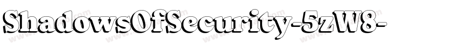 ShadowsOfSecurity-5zW8字体转换