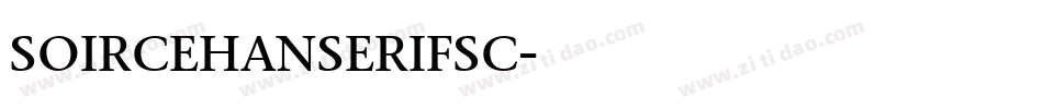 soircehanserifsc字体转换