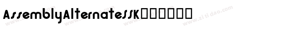 AssemblyAlternateSSK字体转换
