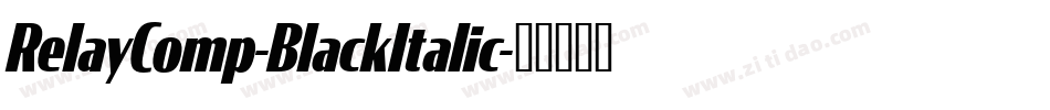 RelayComp-BlackItalic字体转换