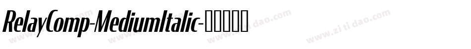RelayComp-MediumItalic字体转换