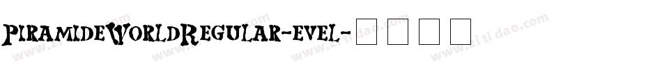 PiramideWorldRegular-evel字体转换