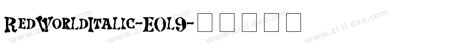 RedWorldItalic-EOl9字体转换