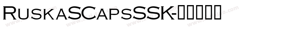 RuskaSCapsSSK字体转换