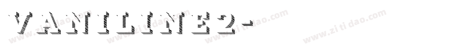 Vaniline2字体转换
