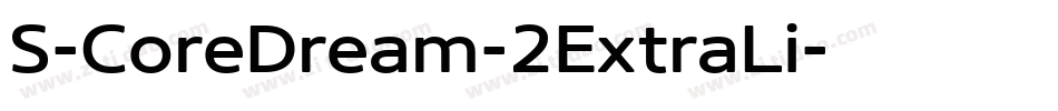 S-CoreDream-2ExtraLi字体转换