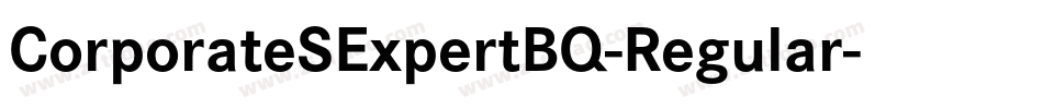 CorporateSExpertBQ-Regular字体转换