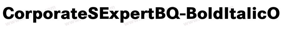 CorporateSExpertBQ-BoldItalicOsF字体转换
