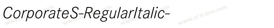 CorporateS-RegularItalic字体转换