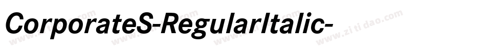 CorporateS-RegularItalic字体转换