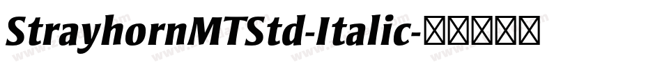 StrayhornMTStd-Italic字体转换