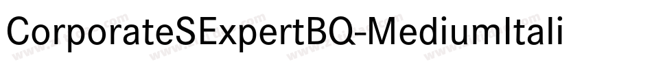 CorporateSExpertBQ-MediumItalicOsF字体转换