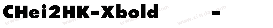 CHei2HK-Xbold生成器字体转换