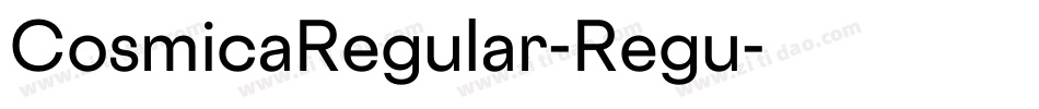 CosmicaRegular-Regu字体转换