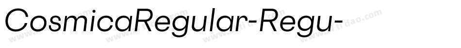 CosmicaRegular-Regu字体转换